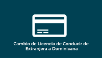 Cambio de Licencia de Conducir Extranjera a Dominicana